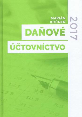 Daňové účtovníctvo 2017 - Marián Kočner