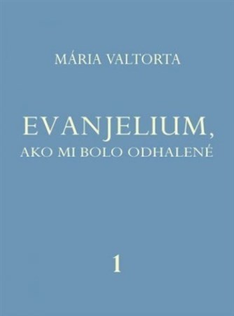 Evanjelium 1, ako mi bolo odhalené