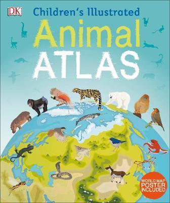 Childrens Illustrated Animal Atlas