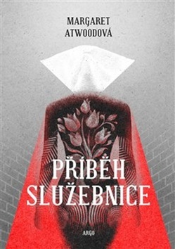 Příběh služebnice - Margaret Atwoodová