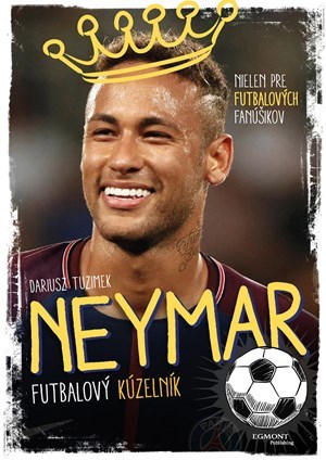 Neymar - Futbalový kúzelník