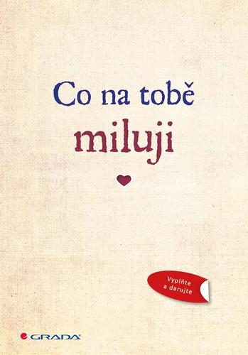 Co na tobě miluji