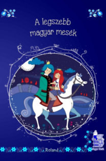 A legszebb magyar mesék - új borítóval