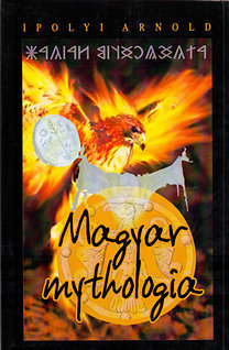 Magyar mythologia - Arnold Ipolyi