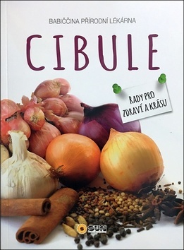 Kniha Cibule - Babiččina přírodní lékárna