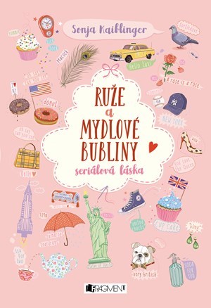 Kniha Ruže a mydlové bubliny