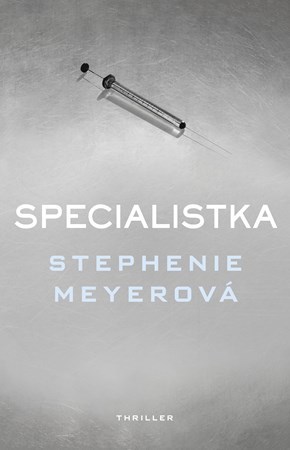 Kniha Specialistka - Stephenie Meyer
