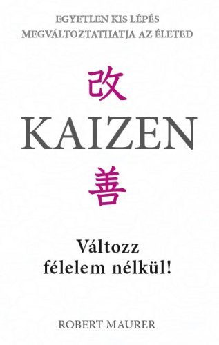 Kaizen - Változz félelem nélkül