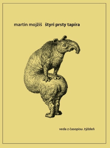 Štyri prsty tapíra - Martin Mojžiš