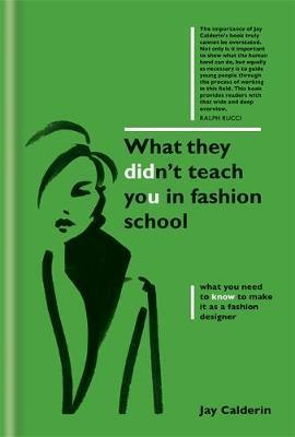What They Didn't Teach You in Fashion School