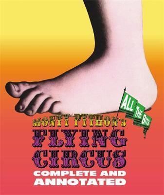 Monty Pythons Flying Circus - Complete and Annotated