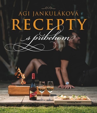Kniha Recepty s príbehom - Agi Jankuláková