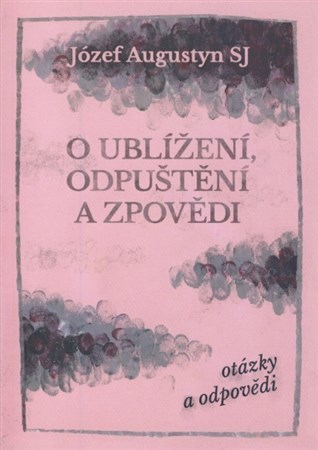Kniha O ublížení, odpuštění a zpovědi