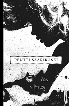 Kniha Čas v Praze - Pentti Saarikoski