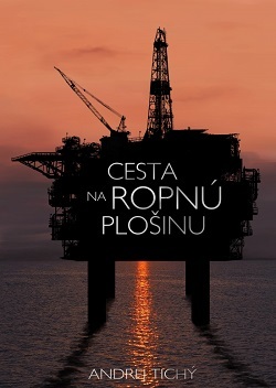 Kniha Cesta na ropnú plošinu