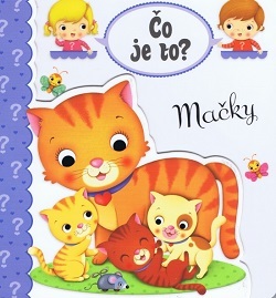 Čo je to? Mačky