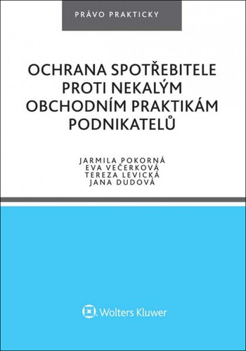 Ochrana spotřebitele proti nekalým obchodním praktikám - Kolektív autorov