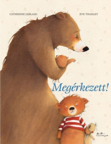 Kniha Megérkezett! - Catherine Leblanc