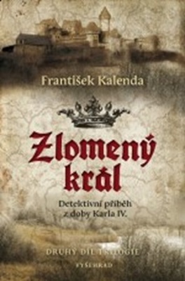 Kniha Zlomený král - František Kalenda