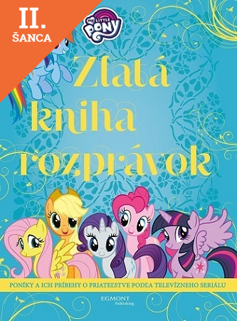 Lacná kniha My Little Pony Zlatá kniha rozprávok