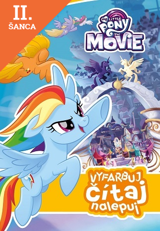 Lacná kniha My Little Pony film - Vyfarbuj, čítaj, nalepuj