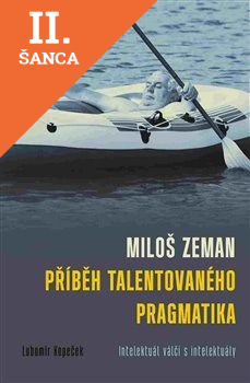 Lacná kniha Miloš Zeman - příběh talentovaného pragmatika