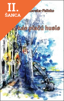 Lacná kniha Tam kde plačú husle