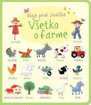 Kniha Všetko o farme - Moje prvé slovíčka