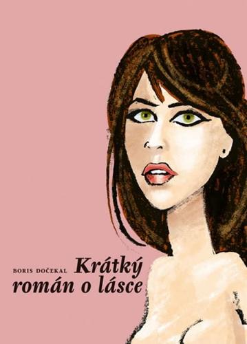 Kniha Krátký román o lásce
