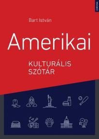 Kniha Amerikai kulturális szótár - István Bart