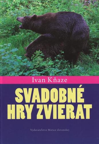 Svadobné hry zvierat - Ivan Kňaze