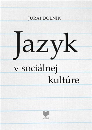 Kniha Jazyk v sociálnej kultúre - Juraj Dolník