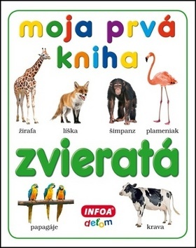 Kniha Moja prvá kniha - zvieratá