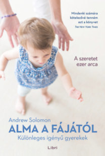 Kniha Alma a fájától - Különleges igényű gyerekek - Andrew Solomon