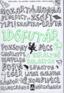 Kniha Időfutár 2. - A királynő palástja - Kolektív autorov