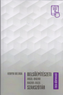 Belsőépítészeti angol-magyar, magyar-angol szakszótár
