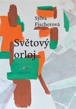 Kniha Světový orloj - Sylva Fischerová