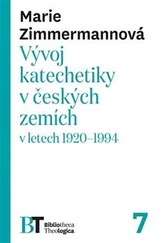 Vývoj katechetiky v českých zemích - Marie Zimmermannová