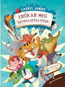 Erőkar meg hétpecsétes titok - Dombontúli mesék