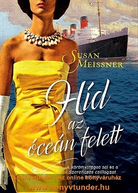 Kniha Híd az óceán felett - Susan Meissner