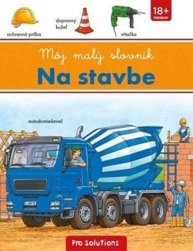 Na stavbe - môj malý slovník