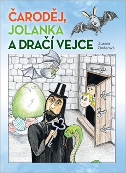 Kniha Čaroděj, Jolanka a dračí vejce