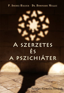 A szerzetes és a pszichiáter - Beszélgetések a boldogságról