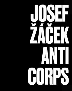 Josef Žáček - Anticorps - Kolektív autorov