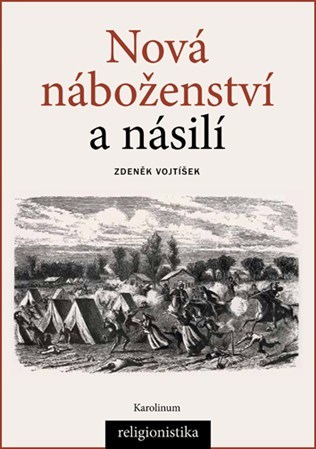 Nová náboženství a násilí - Zdeněk Vojtíšek