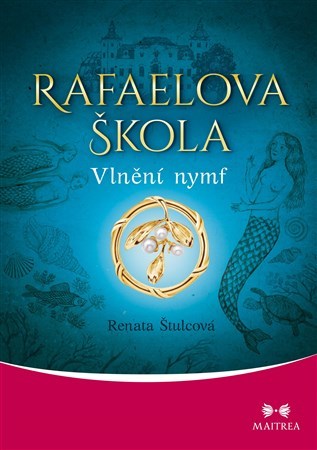 Kniha Rafaelova škola - Vlnění nymf