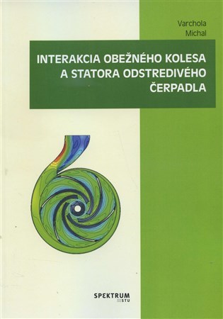 Interakcia obežného kolesa a statora odstredivého čerpadla - Michal Varchola