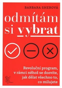 Kniha Odmítám si vybrat - Barbara Sherová