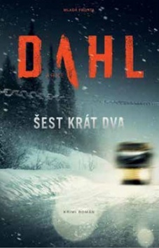 Šest krát dva - Arne Dahl