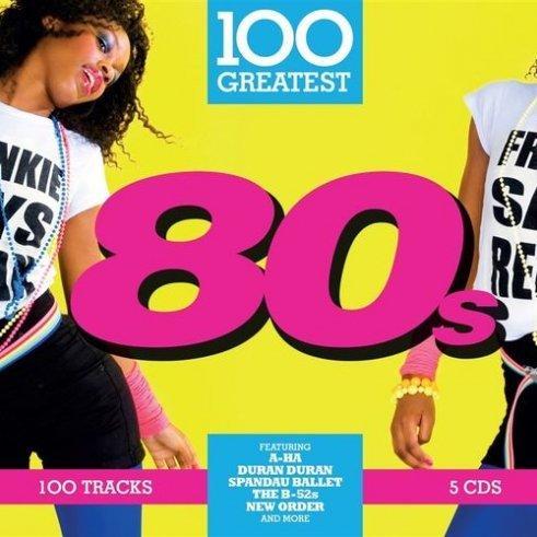 Various - 100 Greatest 80s  5CD